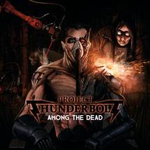 Project Thunderbolt : Among the Dead